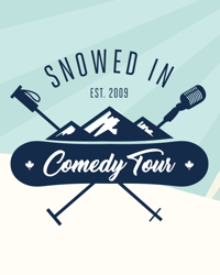 Snowed in Comedy Tour – 2022
