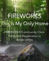 Fireworks Community Choir: PARTICIPANT REGISTRATION